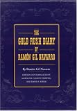 The Gold Rush Diary of Ramon Gil Navarro