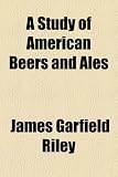 A Study of American Beers and Ales