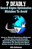 7 Deadly Search Engine Optimization Mistakes To Avoid 51ahn5uMULL. SL160 7 Deadly Search Engine Optimization Mistakes To Avoid