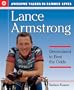 Lance Armstrong: Determined to Beat the Odds (Awesome Values in Famous Lives)