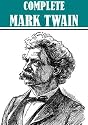 The Complete Mark Twain Collection (Over 300 works, with active table of contents)
