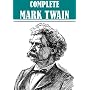 The Complete Mark Twain Collection (Over 300 works, with active table of contents)