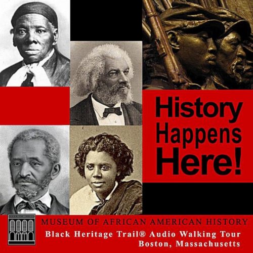 Boston Black Heritage Trail ® Audio Walking Tour