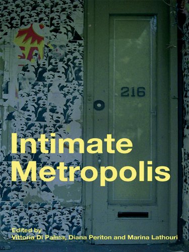 Intimate Metropolis: Urban Subjects in the Modern City