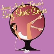 Sexy Short Stories - Group Sex: A House of Erotica Story | [Jenny Ainslie-Turner]