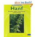 Hanf: Botanik, Anbau, Vermehrung, Z�chtung
