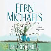 Late Bloomer | [Fern Michaels]