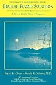 Bipolar Puzzle Solution: A Mental Health Client's Perspective (Psychological Disorders Series , No 1)
