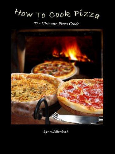 How To Cook Pizza, The Ultimate Pizza Cookbook For Making Pizza At Home