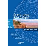 Guide Bleu Etats-Unis Ouest am�ricainpar Collectif