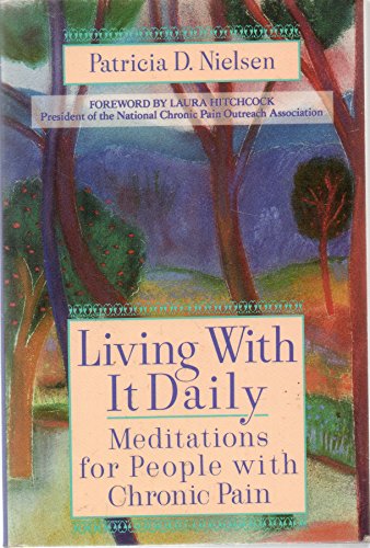living with it daily meditations for people with chronic pain