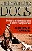 Understanding Dogs (Animals Culture And Society)