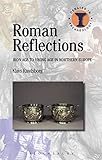 Roman reflections : Iron Age to Viking Age in Northern Europe