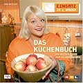 Einsatz in 4 W�nden 04. Das K�chenbuch: Die besten Ideen zum Selbermachen