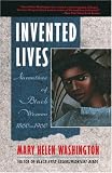 Invented Lives: Narratives of Black Women 1860-1960