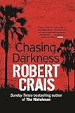 Chasing darkness