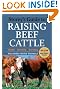 Storey's Guide to Raising Beef Cattle (Storeys Guide to Raising)