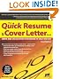 The Quick Resume & Cover Letter Book: Write and Use an Effective Resume in Only One Day (Quick Resume and Cover Letter Book)