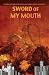 Sword of My Mouth
