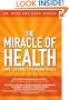 The Miracle of Health: Simple Solutions, Extraordinary Results