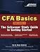 Kaplan CFA Basics: The Schweser Study Guide to Getting Started