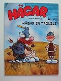 Hägar the horrible, Hägar in trouble