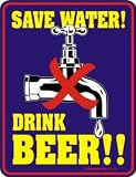 Blechschild - Save Water! Drink Beer!! (17x22cm)