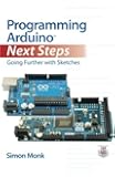 Programming Arduino Next Steps: Going Further with Sketches