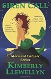 Siren Call by Kimberly Llewellyn