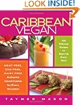 Caribbean Vegan: Meat-Free, Egg-Free,...
