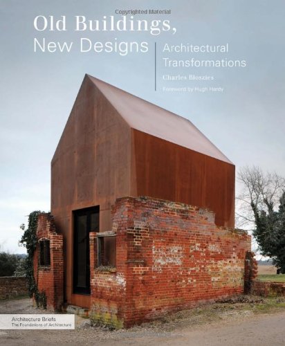 Old Buildings, New Designs (Architecture Briefs)