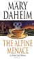 The Alpine Menace