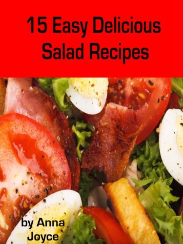 15 Easy Delicious Salad Recipes (Easy Delicious Meals)