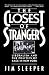Closest Of Strangers