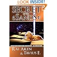 Secret of the Sands by Rai Aren and Tavius E.