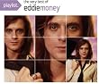 Playlist: The Very Best of Eddie Money (Eco-Friendly Packaging)