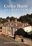 Castle House, Buckingham : a comfortable family residence