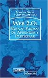 Web 2.0: Nuevas formas de aprender y de participar (Educacion / Education) (Spanish Edition)