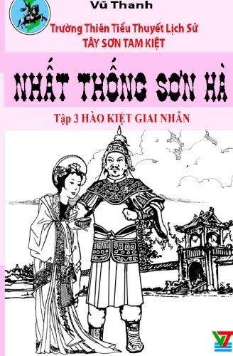 Nhat Thong Son Ha 3 (Tay Son Tam Kiet) (Volume 2) (Vietnamese Edition)