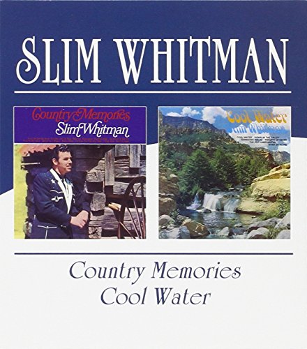 Slim Whitman - Country Memories: Cool Water - Zortam Music