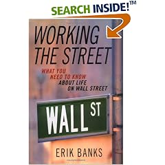 Working the Street: What You Need to Know About Life on Wall Street