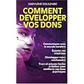 Comment d�veloppez vos dons