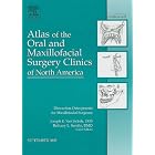 Click here to buy Distraction Osteogenesis for Maxillofacial Surgeons, An Issue of Atlas of the Oral... by Joseph Van Sickels and Bethany Serafin.