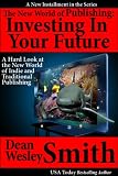 The New World of Publishing: Investing In Your Own Future