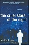 Buy : The Cruel Stars of the Night: A Mystery