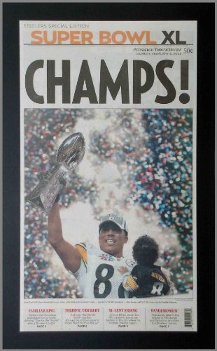 Pittsburgh Steelers - Champs - Ward - Super Bowl 40 XL - Wood Mounted Newspaper Print