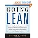 Going Lean: How the Best Companies Apply Lean Manufacturing Principles to Shatter Uncertainty, Drive Innovation, and Maximize Profits