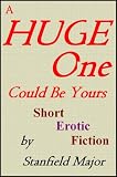 A Huge One Could Be Yours