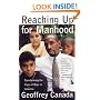 Reaching Up for Manhood: Transforming the Lives of Boys in America