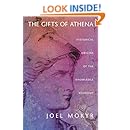 The Gifts of Athena: Historical Origins of the Knowledge Economy